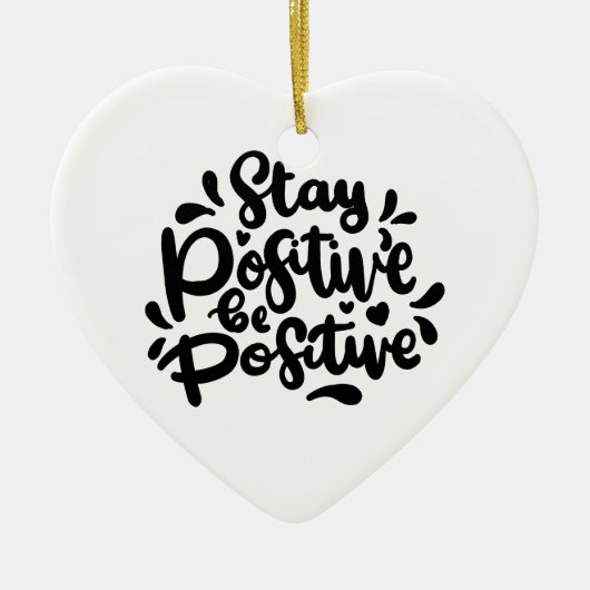 Citer Restez Positif Soyez Positif Ornements (Devant)