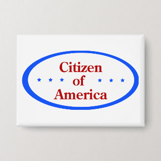 Citizen of America  Button
