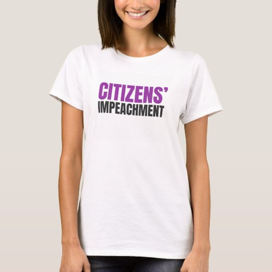 Citizens' Impeachment Women's T-Shirt (Voorkant)