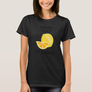 Citrus Fruits Vitamins Lemonade Fruits T-shirt