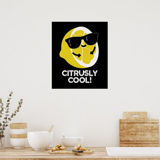 Citrusly Cool Grappige Citrus Pun Dark BG Poster (Keuken)
