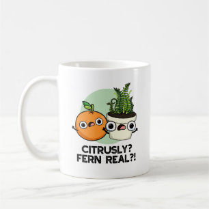 Citrusly Fern Real Funny Citrus Plant Pun Koffiemok