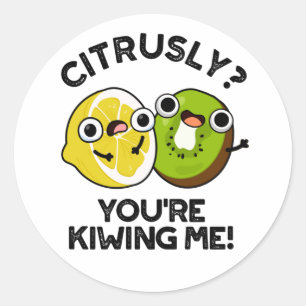 Citrusly, je geeft me schamel. ronde sticker