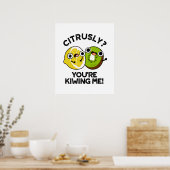 Citrusly maak je me kiwi met grappige fruit woords poster (Keuken)