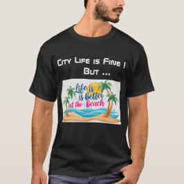 City Life vs Beach Life Zwart T-shirt