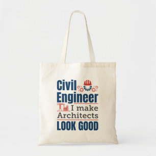 Civiele ingenieur I laat architecten er goed uitzi Tote Bag