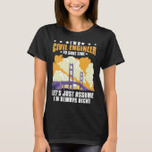 Civil Engineer Bridge Builder Engineering Student T-shirt (Voorkant)