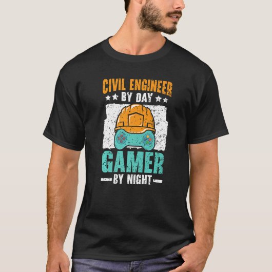 Civil Engineer By Day Gamer By Night Video Game   T-shirt (Voorkant)
