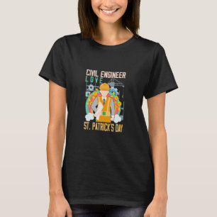 Civil Engineer Love St Patrick S Day T-shirt