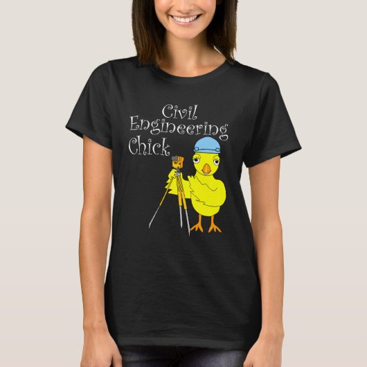 Civil Engineering Chick T-shirt (Voorkant)