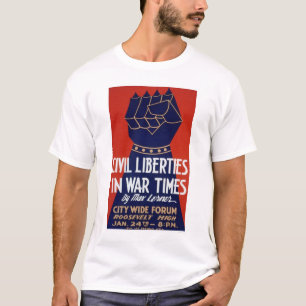 Civil Liberty WWWII 1940 WPA T-shirt