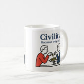 civilité : Parce que pourquoi pas ! Mug (Devant droit)