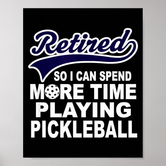 Ckleball Funny Retirement Quote  Poster (Voorkant)