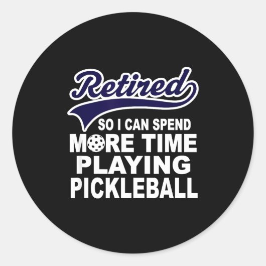 Ckleball Funny Retirement Quote  Ronde Sticker (Voorkant)