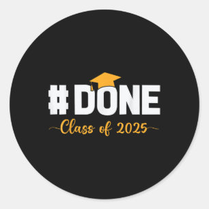 Cl van 2025 gedaan Senior High School College Afge Ronde Sticker