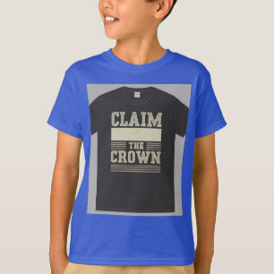 "Claim de kroon." T-shirt