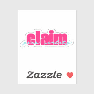 Claim je werkelijkheid Heet roze en Blauwgroen Sticker