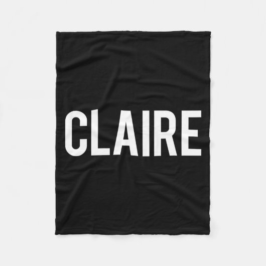 Claire - Cool New Funny Name Fan Gift Tee  Fleece Deken (Voorkant)