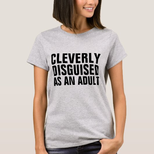 CLAIREMENT DÉGUISÉ COMME UN ADULTE, T-shirts d'ann (Devant)