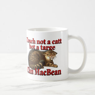 Clan MacBean Touch not a Catt Bot a Targe Koffiemok