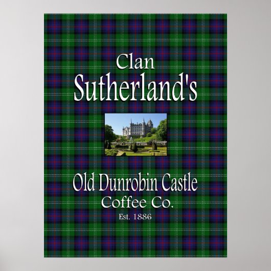 Clan Sutherland's Old Dunrobin Castle Coffee Co. Poster (Voorkant)