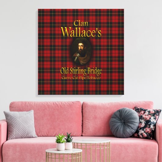 Clan Wallace's oude Stirling Bridge Pipe Tobacco Canvas Afdruk (Insitu (Woonkamer))