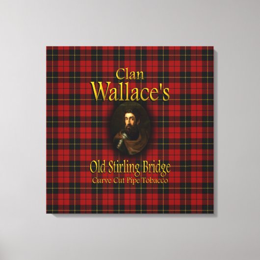 Clan Wallace's oude Stirling Bridge Pipe Tobacco Canvas Afdruk (Voorkant)
