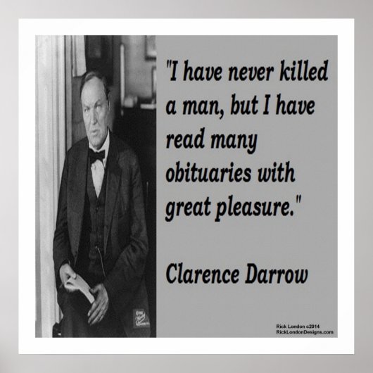 Clarence Darrow & Killing Someone Quote Poster (Devant)