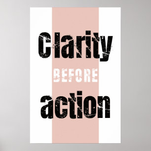 Clarity Before Action Minimalistische Verticale Po Poster