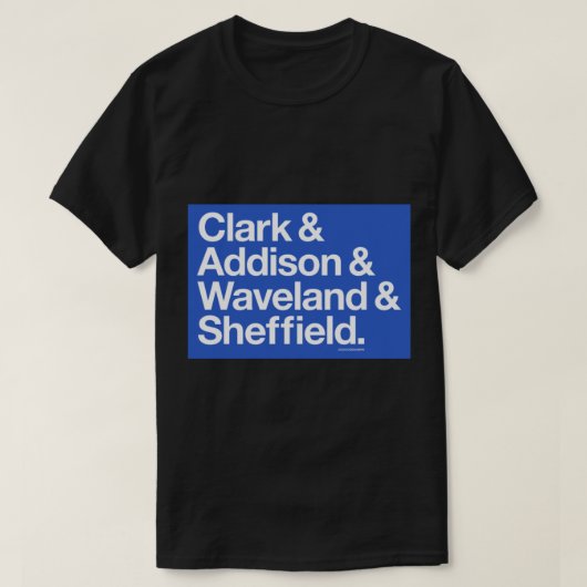 Clark & Addison & Waveland& Sheffield T-shirt (Design voorkant)