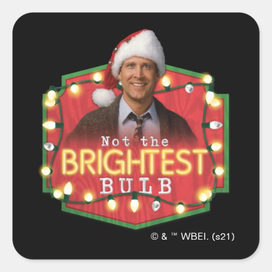 Clark Griswold | Not the Brightest Bulb Vierkante Sticker (Voorkant)