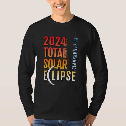 Clarksville Texas TX Total Solar Eclipse 2024 5 T-shirt (Voorkant)