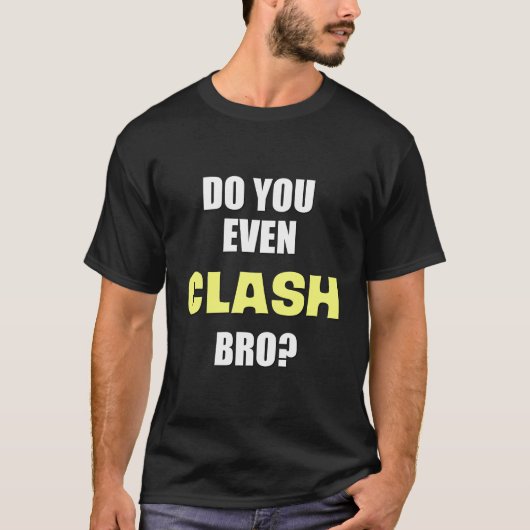 Clash Bro Funny Clash Gaming Hoodie T-shirt (Voorkant)