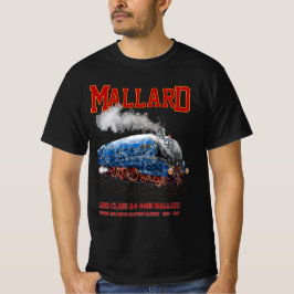 Class A4 Mallard - World Fastest Steam Locomotive T-shirt
