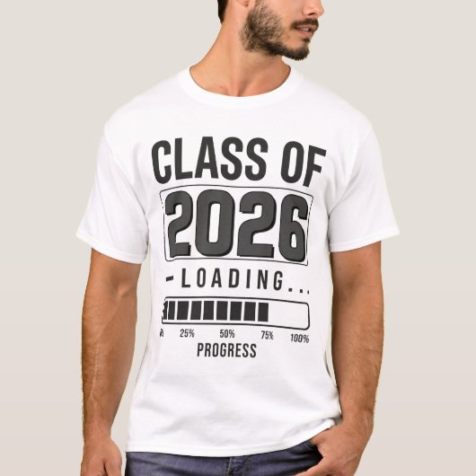 Class of 2026 Loading T-Shirt | Graduation Senior  (Devant)