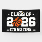Class of 2026 Orange Cheer Graduation It’s Go Time Spandoek (Horizontaal)
