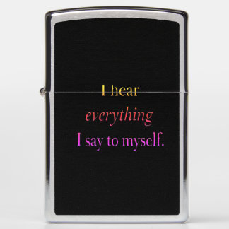 Classic black I hear everything I say to myself