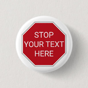 Classic Red USA Stop Sign Traffic van Jouw tekst/C Ronde Button 3,2 Cm