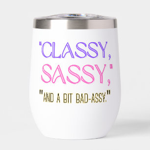 "Classique, sassy, et un peu mauvais assy."