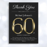 Classy Black and Gold 60th Birthday Carte de remer<br><div class="desc">Classy Black and Gold 60th Birthday Carte de remerciements. Carte de remerciements d'anniversaire simple mais classe avec le jalon de l'année de naissance dans l'effet texte or solide! Il s'agit d'un modèle modifiable qui pourrait être utilisé pour les hommes et les femmes. Contactez-moi si vous avez des questions, je ferai...</div>