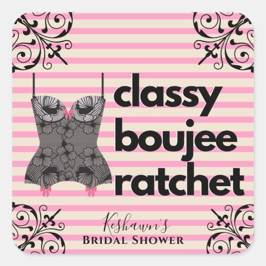 Classy Boujee Ratchet | Roze en zwarte liner Vierkante Sticker (Voorkant)
