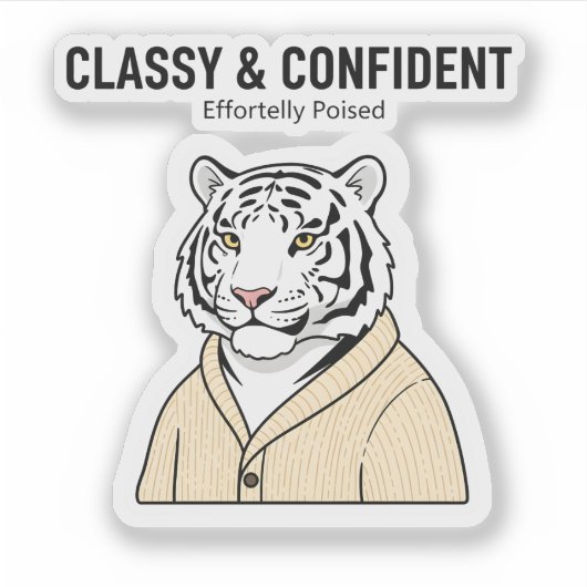 Classy Confident Tiger Sticker – Chill Animal  (Devant)