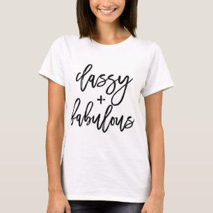 Classy en Fabulous Brush Typography Script-Shirt T-shirt