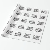 Classy Moeder Fu Funny Rude Offente T-Shirts Cadeaupapier (Uitgerold)