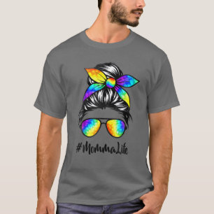 Classy Momma Life Messy Hair Bun Tie Dye Women Mot T-shirt
