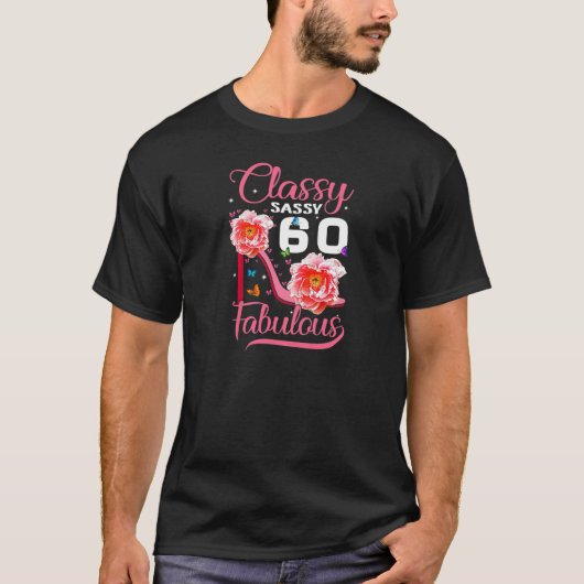 Classy Sassy 60 Fabulous 60th Birthday Part T-shirt (Voorkant)