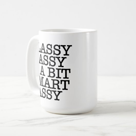 Classy Sassy and a Bit Smart Assy Funny Mug Koffiemok (Voorkant links)