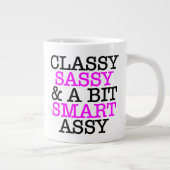 Classy Sassy and A Bit Smart Assy Jumbo Mug Extra Grote Beker (Rechts)