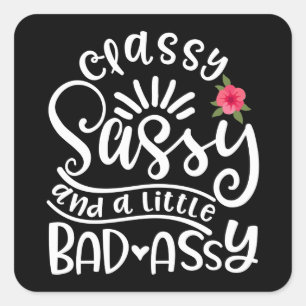 Classy Sassy en een beetje slecht Sassy vrienden Vierkante Sticker
