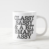 Classy Sassy Funny Quotes Mug Extra Grote Beker (Rechts)